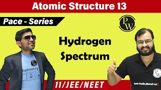 Atomic Structure 13  Hydrogen Spectrum  Class 11  JEE  NEET  PACE SERIES [upl. by Ezmeralda455]