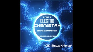 Electrochemistry Introduction Part 1 IGCSE O Levels olevelchemistry igcse olevel [upl. by Otsirc]