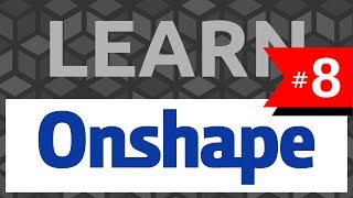 Learn Onshape 8 3D Operations  Tutorial [upl. by Aihsele]