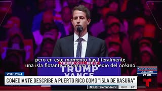 Comediante describe a Puerto Rico como isla de basura en mitin de Trump [upl. by Eniamrahs]