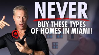 Never Buy These 5 Types of Homes in Miami [upl. by Anitsuj33]