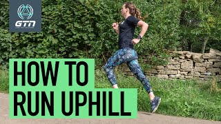 How To Run Uphill  Make Hill Running Easy [upl. by Eiramyllek]