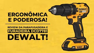 Unboxing e Review  Furadeira e Parafusadeira DCD7781 DeWALT Motor Brushless [upl. by Politi]