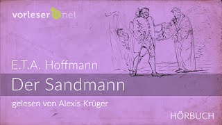 ETA Hoffmann Der Sandmann  HÖRBUCH  AUDIOBOOK [upl. by Onitram]