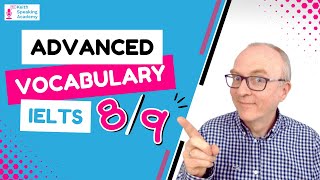 Advanced Vocabulary for IELTS Speaking [upl. by Eustace]