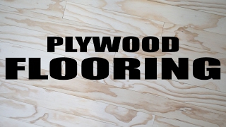 How To Install And Finish Plywood Flooring [upl. by Alurta]