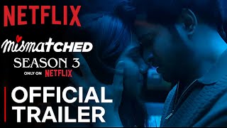 MISMATCHED SEASON 3 TRAILER  Mismatched Season 3 Release Date  Netflix  mismatchedseason3 [upl. by Accever]