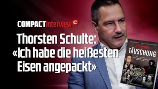 Thorsten Schulte quotIch habe die heißesten Eisen angepacktquot [upl. by Dleifxam199]