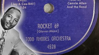 Todd Rhodes Orchestra  Rocket 69  Possessed 78 RPM 1952 [upl. by Acirretal84]