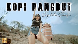 Syahiba Saufa  Kopi Dangdut Official Music Video [upl. by Esela45]