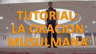 Aprende a realizar la oración musulmana [upl. by Botti]