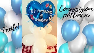 DIY  COMPOSIZIONE PALLONCINI  SUPERFACILE [upl. by Nosak]