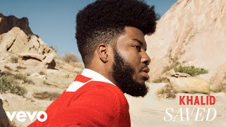 Khalid  Saved Audio [upl. by Wyck776]