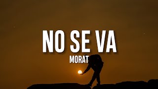 Morat  No Se Va LetraLyrics [upl. by Sexela]