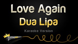 Dua Lipa  Love Again Karaoke Version [upl. by Anohr]