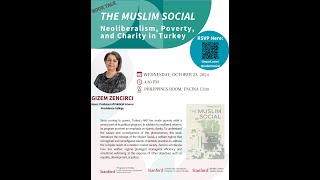 The Muslim Social Neoliberalism Poverty and Charity in Turkey  Book Talk with Gizem Zencirci [upl. by Tnomad]