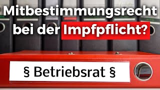 Impfpflicht SO kann und muss dir der Betriebsrat helfen [upl. by Annailuj]