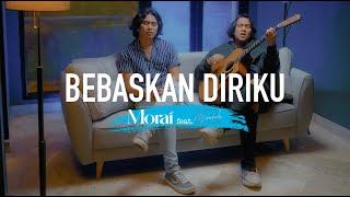 Bebaskan Diriku  Armada  Cover by Morai ft Reza Miranda [upl. by Aneeuq798]