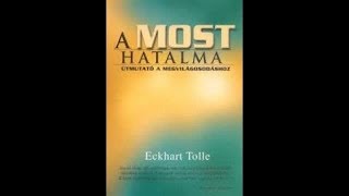 Eckhart Tolle ─ Un grandissimo hatalma A teljes hangoskönyv [upl. by Thorin236]