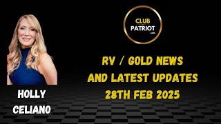 Holly Celiano RV Updates amp Latest Intel Feb 28th 2025 [upl. by Zenia]