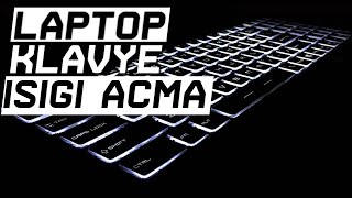 Laptop Klavye Işığı Nasıl Açılır 🔥 [upl. by Krusche]