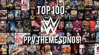 Top 100 WWE PPV Theme Songs OF ALL TIME 19982021 [upl. by Euqirdor400]