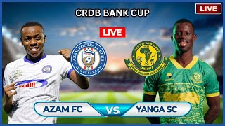 live CRDB BANK CUP AZAM FC 0 Vs 0 YANGA SC FAINALI YA KOMBE LA CRDB BANK [upl. by Maegan]