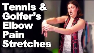 Tennis Elbow amp Golfers Elbow Pain Stretches  Ask Doctor Jo [upl. by Ennayram]