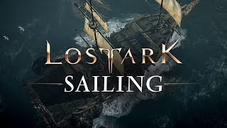 Lost Ark  Encyclopedia Series Sailing [upl. by Yann576]