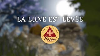 La lune est levée  Chant Scout [upl. by Narmak]