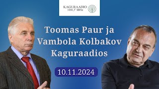 Toomas Paur ja Vambola Kolbakov Kaguraadios 10112024 [upl. by Spiro]