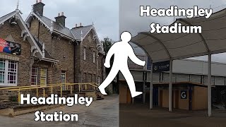 How to walk from Headingley Station to Headingley Stadium  Full Walk 2020 [upl. by Ayotnom]