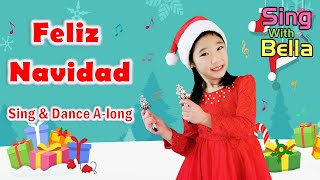 Feliz Navidad with Actions and Lyrics  Kids Christmas Song  Sing with Bella [upl. by Pattison]