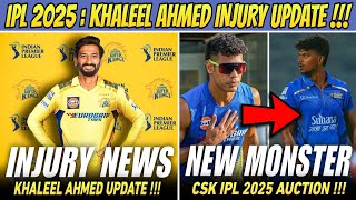 CSK Twist 😱 Khaleel Ahmed Injury  IPL 2025 Auction [upl. by Bartram338]