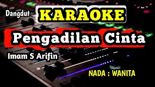 PENGADILAN CINTA KARAOKE  NADA WANITA [upl. by Dlanar]