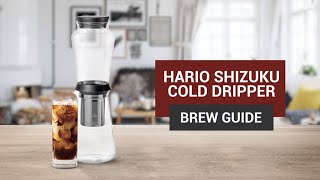 How to use the Hario Shizuku Slow Drip for Cold Brew Coffee [upl. by Halimeda]