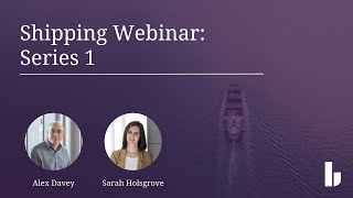 Shipping Webinar  Introduction to Time Charters and English Law [upl. by Aneerol]