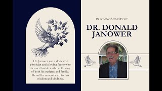 A tribute to Dr Donald Janower [upl. by Ainsley]