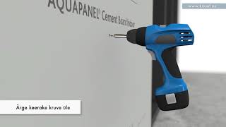 Knauf AQUAPANEL® Cement Board Indoor siseseinte paigaldamine [upl. by Leonore]