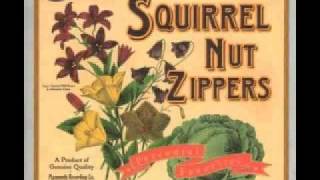 Squirrel Nut Zippers  Soon [upl. by Reg]