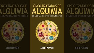 Cinco Tratados De Alquimia  De Los Más Grandes Filósofos Doctrina amp Ciencia Misteriosa Audiolibro [upl. by Tychonn]