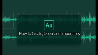 How to Create Open and Import files to Adobe Audition [upl. by Kaasi63]