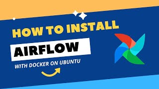 HOW TO INSTALL AIRFLOW WITH DOCKER ON UBUNTU [upl. by Ari538]