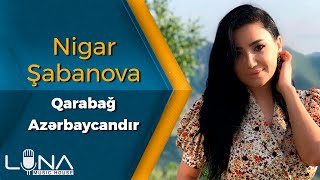 Nigar Sabanova  Qarabag Azerbaycandir 2020  Azeri Music OFFICIAL [upl. by Hsirahc]