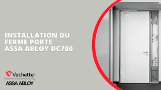 Installation du ferme porte ASSA ABLOY DC700 [upl. by Mirielle57]