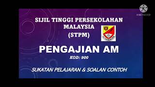 SUKATAN PELAJARAN PENGAJIAN AM STPM [upl. by Dnarb]