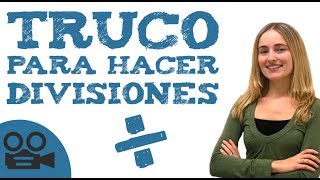 Truco para hacer divisiones de dos y tres cifras más rápido [upl. by Kelton341]