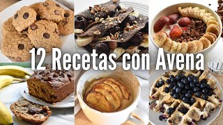 12 RECETAS CON AVENA QUE TIENES QUE HACER YA 😳🧇 veganas y sabrosonas [upl. by Siloa749]