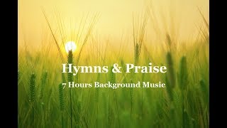 Hymns Praise amp Worship Music 7 Hours Instrumental for Prayer amp Meditation by Lifebreakthrough Music [upl. by Ikceb]