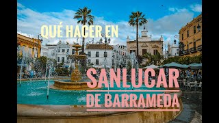 Lo mejor de Andalucia  QUE HACER EN SANLUCAR DE BARRAMEDA [upl. by Shifrah476]